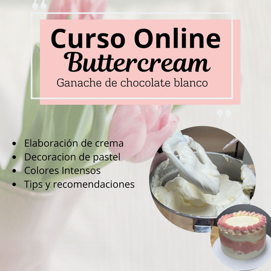 Curso Online Buttercream Ganache de Chocolate Blanco