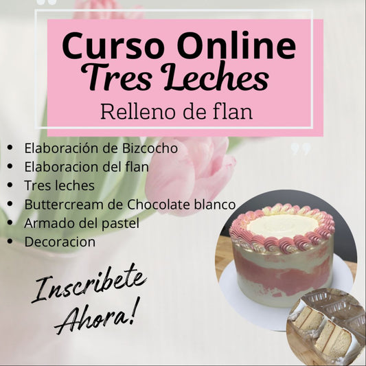 Curso Online Tres Leches Relleno de Flan